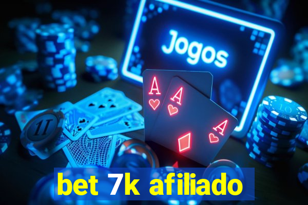 bet 7k afiliado
